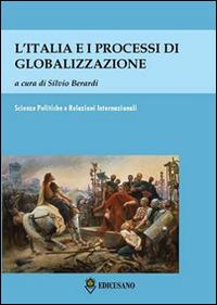L' Italia e i processi di globalizzazione. Atti del Convegno (Roma, 10 maggio 2013) - copertina