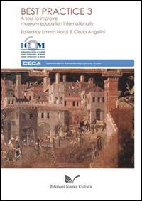 Best practice. A tool to improve museum education internationally. Vol. 3 - copertina