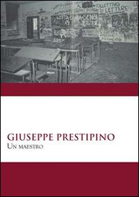 Giuseppe Prestipino. Un maestro - copertina