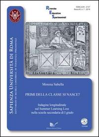 Primi della classe si nasce? Indagine longitudinale sul summer learning loss nella scuola secondaria di primo grado. Con CD-ROM - Morena Sabella - copertina