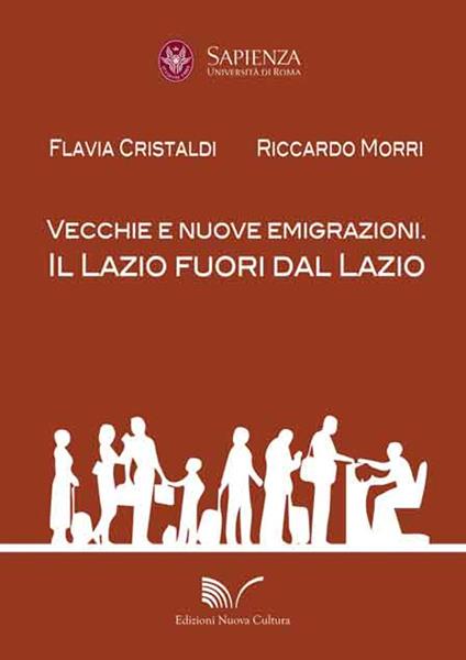 Vecchie e nuove emigrazioni. Il Lazio fuori dal Lazio - Flavia Cristaldi,Riccardo Mori - copertina
