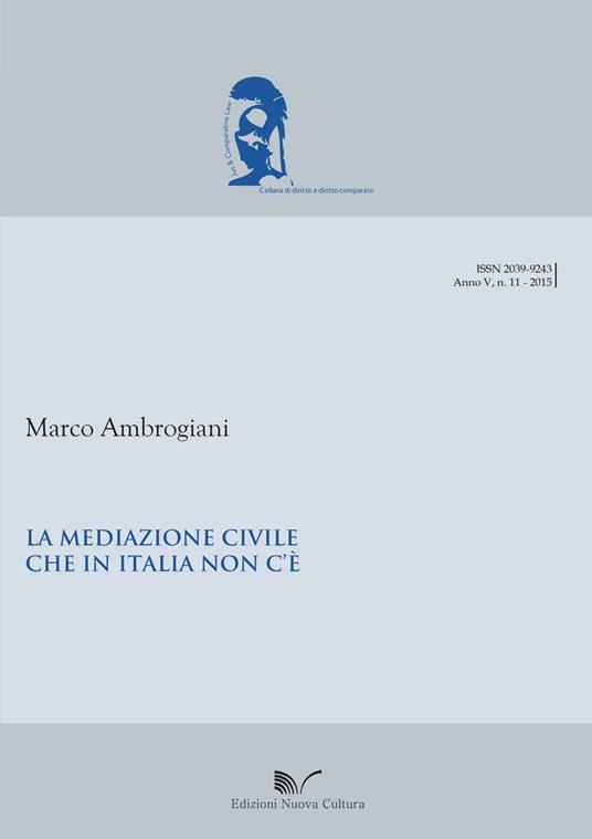 Le mediazione civile che in Italia non c'è - Marco Ambrogiani - copertina