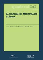 La sicurezza nel Mediterraneo e l'Italia