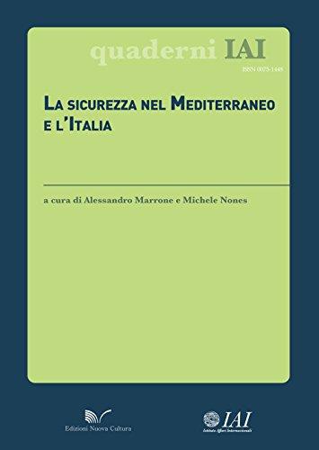 La sicurezza nel Mediterraneo e l'Italia