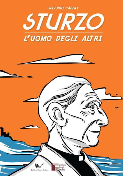 Sturzo, l'uomo degli altri - Stefano Catini - copertina