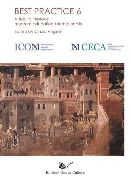 Best practice. A tool to improve museum education internationally. Vol. 6 - copertina