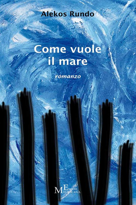Come vuole il mare - Alekos Rundo - ebook