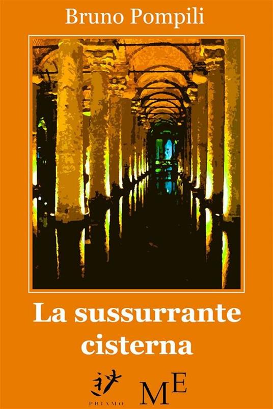 La sussurrante cisterna - Bruno Pompili - ebook