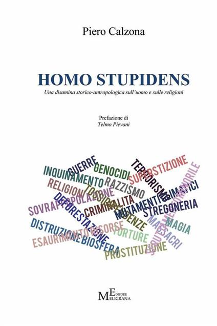 Homo stupidens. Una disamina storico-antropologica sull'uomo e sulle religioni - Piero Calzona - ebook