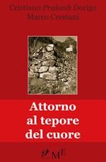 Attorno al tepore del cuore. Memorie riaffiorate in Canal di Brenta