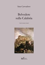 Belvedere sulla Calabria. Storie di visitatori stranieri