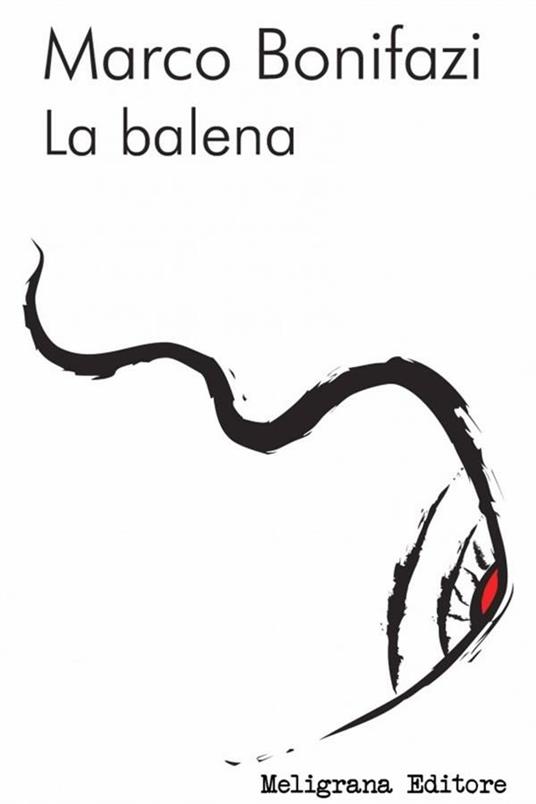 La balena - Marco Bonifazi - ebook