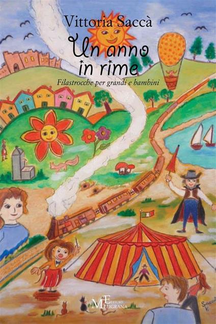 Un anno in rime. Filastrocche per grandi e bambini - Vittoria Saccà - ebook