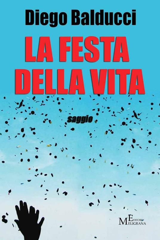 La festa della vita - Diego Balducci - ebook