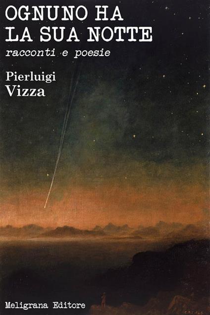 Ognuno ha la sua notte. Racconti e poesie - Pierluigi Vizza - ebook