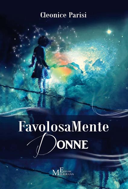 FavolosaMente donne. Cercati, perdonati, amati - Cleonìce Parisi - copertina