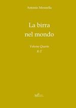 La birra nel mondo. Vol. 4: R-T.