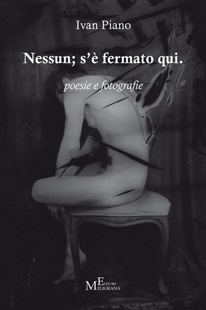 Nessun; s'è fermato qui. Ediz. illustrata - Ivan Piano - ebook