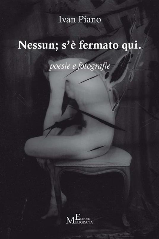 Nessun; s'è fermato qui. Ediz. illustrata - Ivan Piano - ebook