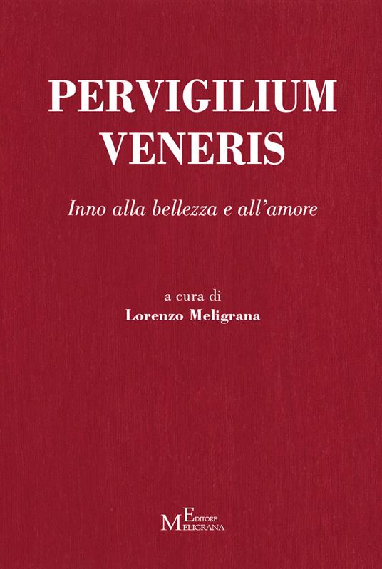 Pervigilium Veneris. Inno alla bellezza e all'amore - Anonimo - copertina