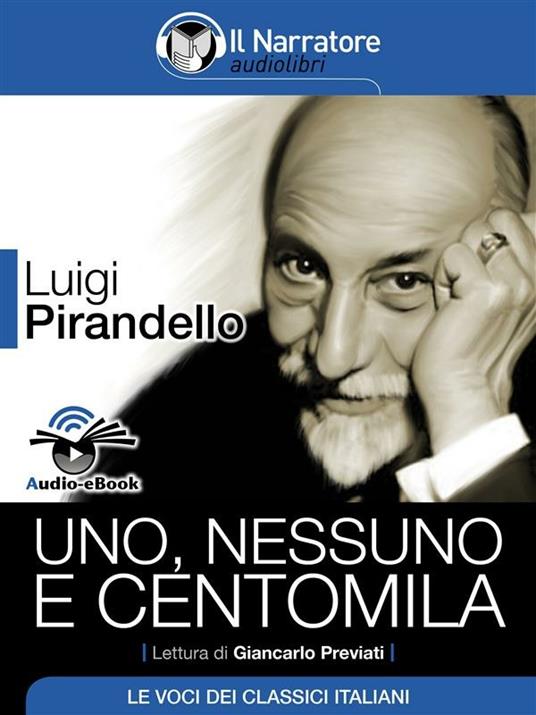 Uno, nessuno e centomila - Luigi Pirandello - ebook