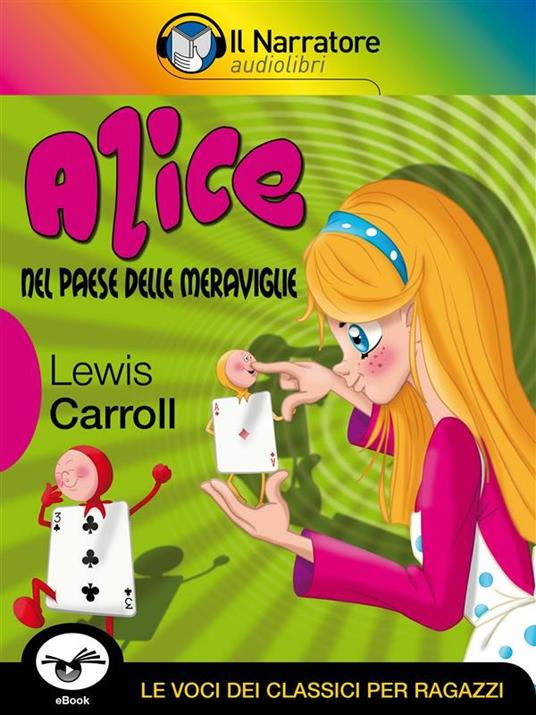 Alice nel paese delle meraviglie. Ediz. integrale - Lewis Carroll - ebook