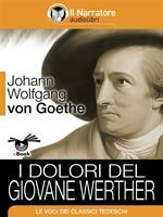 I dolori del giovane Werther letto da Luigi Marangoni e Moro Silo. Ediz. integrale