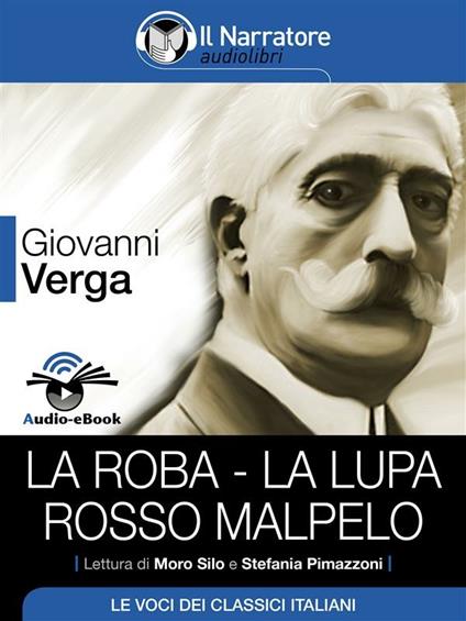 La roba-La Lupa-Rosso Malpelo - Giovanni Verga - ebook