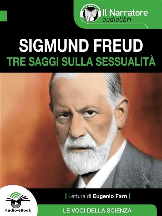 Tre saggi sulla sessualità - Sigmund Freud - ebook