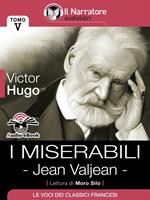 Jean Valjean. I miserabili. Vol. 5