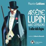 Arsène Lupin, ladro gentiluomo. Il collier della Regina