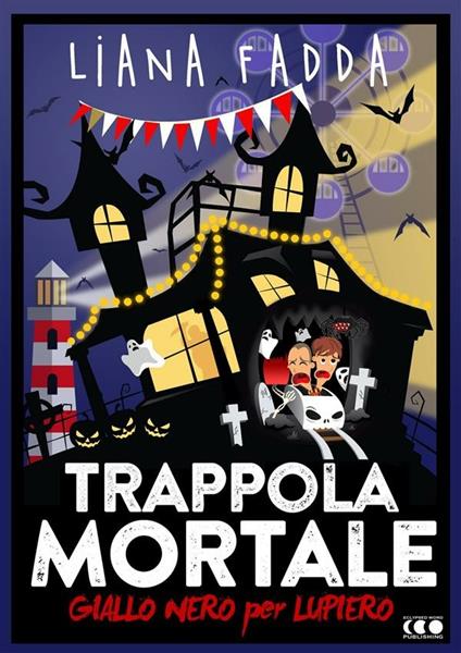 Trappola mortale - Liana Fadda,R. D. Hastur - ebook