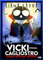 Vicky chiama Cagliostro. Giallo nero per Lupiero