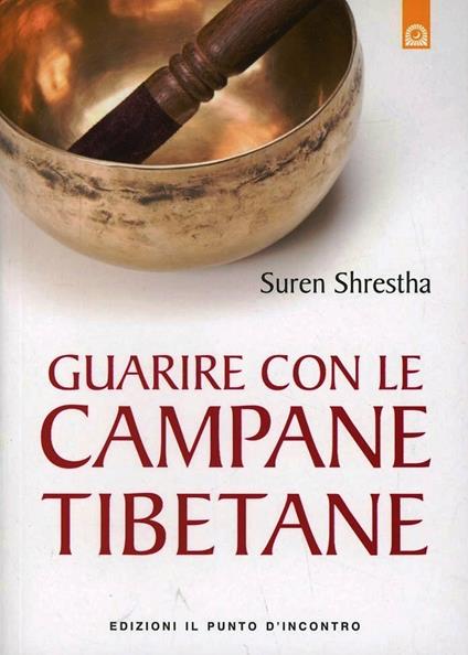 Guarire con le campane tibetane - Suren Shrestha - copertina