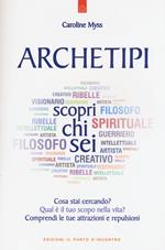 Archetipi. Scopri chi sei