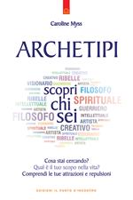 Archetipi. Scopri chi sei