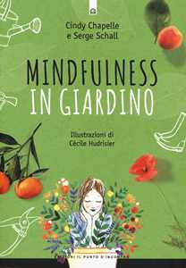 Libro Mindfulness in giardino Cindy Chapelle Serge Schall