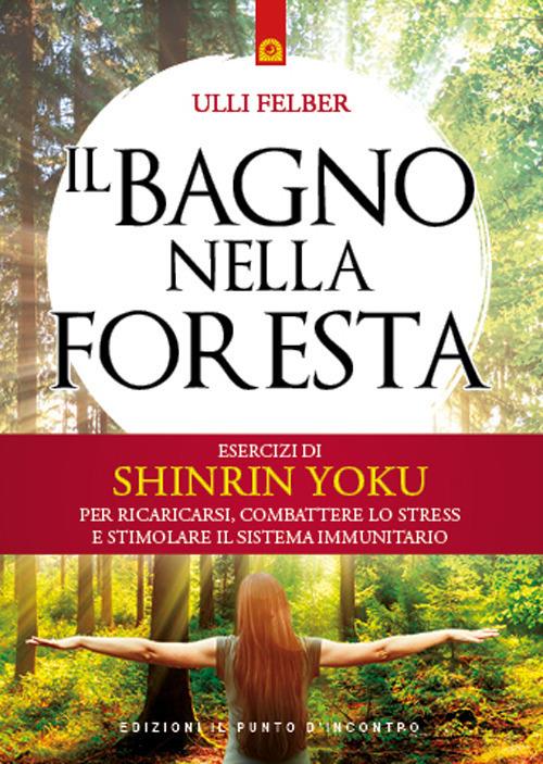 Il bagno nella foresta - Ulli Felber - copertina