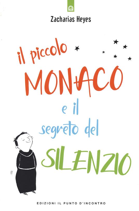 Il piccolo monaco e il segreto del silenzio - Heyes Zacharias - copertina