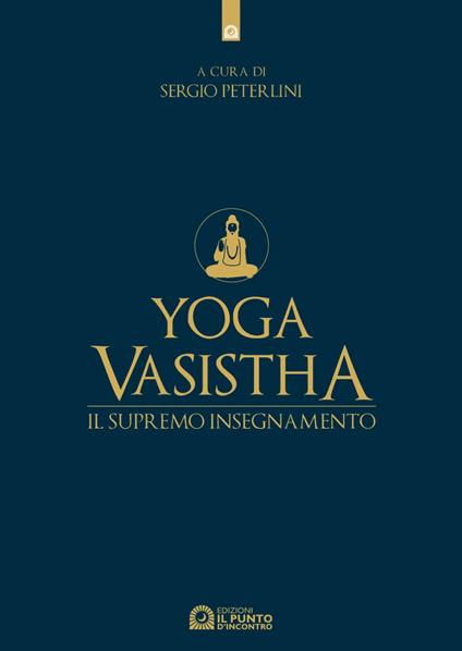 Yoga vasistha. Il supremo insegnamento - Sergio Peterlini - ebook