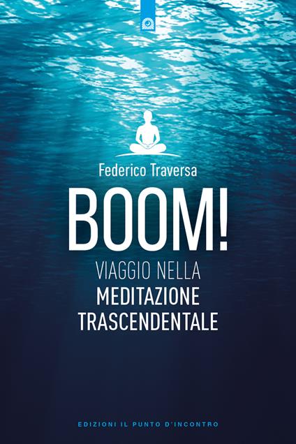Boom! Viaggio nella meditazione trascendentale - Federico Traversa - copertina