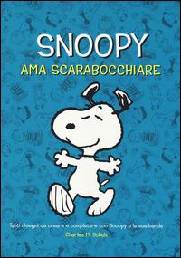 Snoopy ama scarabocchiare. Ediz. illustrata - Charles M. Schulz - copertina