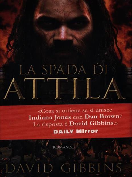 La spada di Attila. Total war. Rome - David Gibbins - copertina
