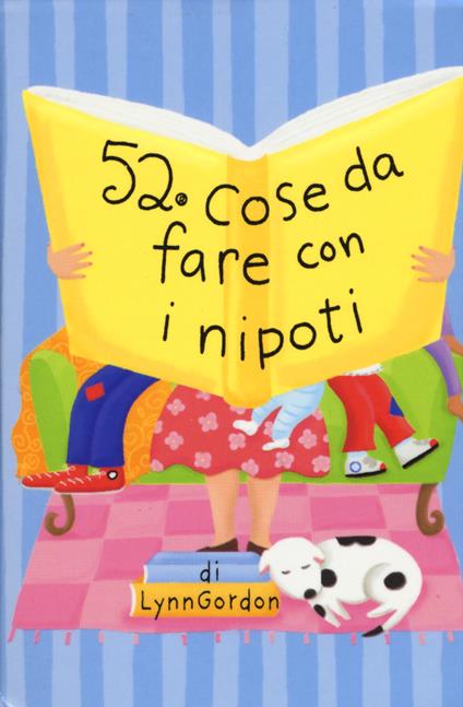 52 cose da fare con i nipoti. Carte - Lynn Gordon - copertina