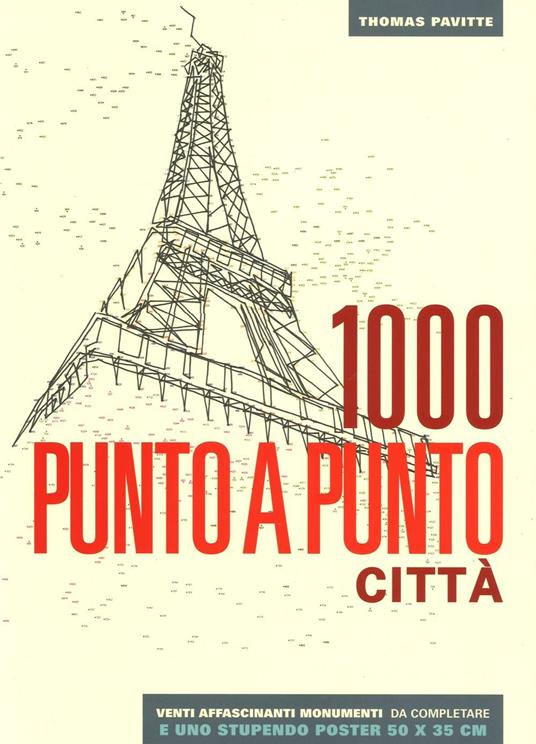 Città. 1000 punto a punto. Ediz. illustrata. Con Poster - Thomas Pavitte - copertina