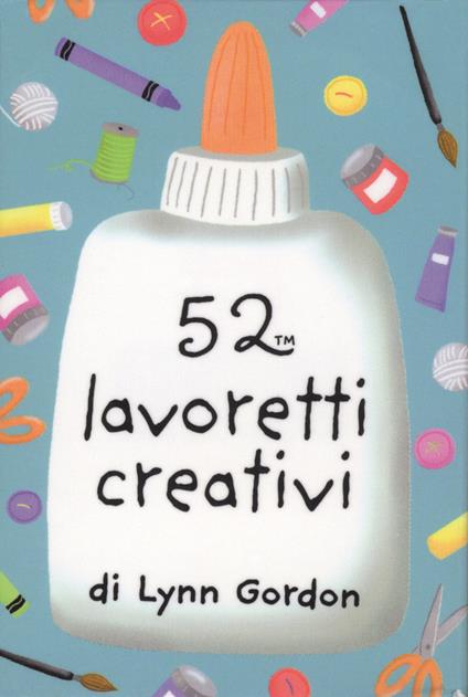 52 lavoretti creativi. Carte. Ediz. a colori - Lynn Gordon,Katherine Emery - copertina