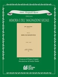 Della memoria e dell'imaginazione sociale - Pasquale Rossi - ebook