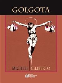 Golgota - Michele Ciliberto - ebook