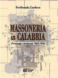 Massoneria in Calabria. Personaggi e documenti (1863-1950) - Ferdinando Cordova - ebook