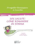 SOS salute: come rimanere in forma